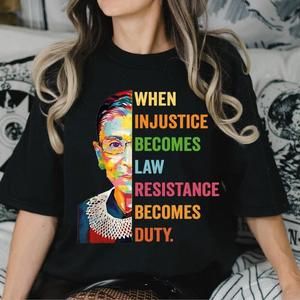 When Injustice Becomes Law Resistance Becomes Duty Shirt